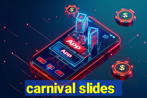 carnival slides
